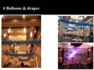 # Balloons & drapes
 