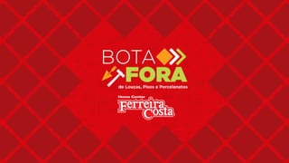 FERREIRA COSTA - BOTA FORA