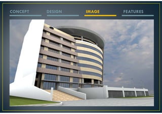 CONCEPT   DESIGN   IMAGE   FEATURES
 