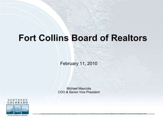 Fort Collins Board of Realtors ,[object Object],[object Object],[object Object]
