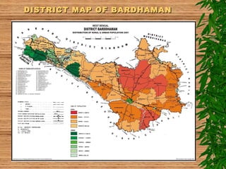 DISTRICT MAP OF BARDHAMANDISTRICT MAP OF BARDHAMAN
 