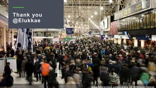 Thank you
@Elukkae
www.futurecities.catapult.org.uk @futurecitiescat
 