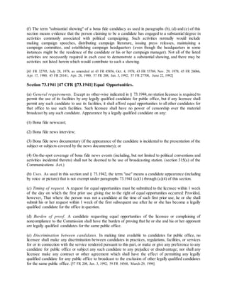 (f) The term "substantial showing" of a bona fide candidacy as used in paragraphs (b), (d) and (e) of this 
section means ...