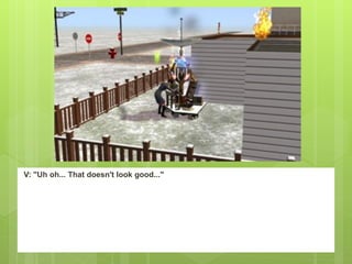 V: "Uh oh... That doesn't look good..."
 