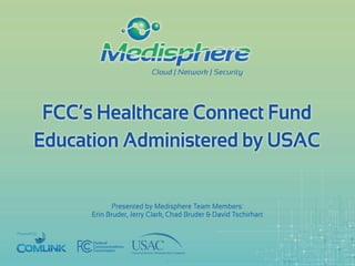 FCC's Healthcare Connect Education Administered by USAC