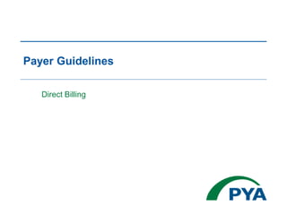 Payer Guidelines
Direct Billing
 