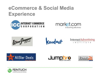 eCommerce & Social Media
Experience
 