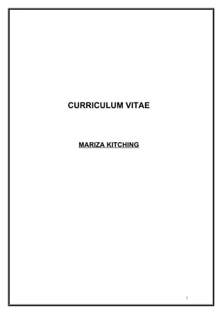CURRICULUM VITAE
MARIZA KITCHING
1
 