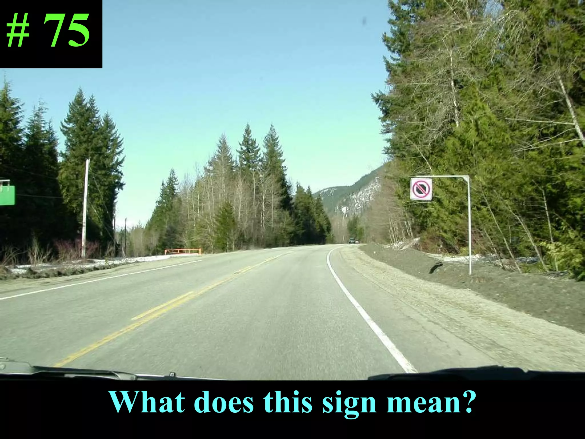 What does this sign mean? # 75 