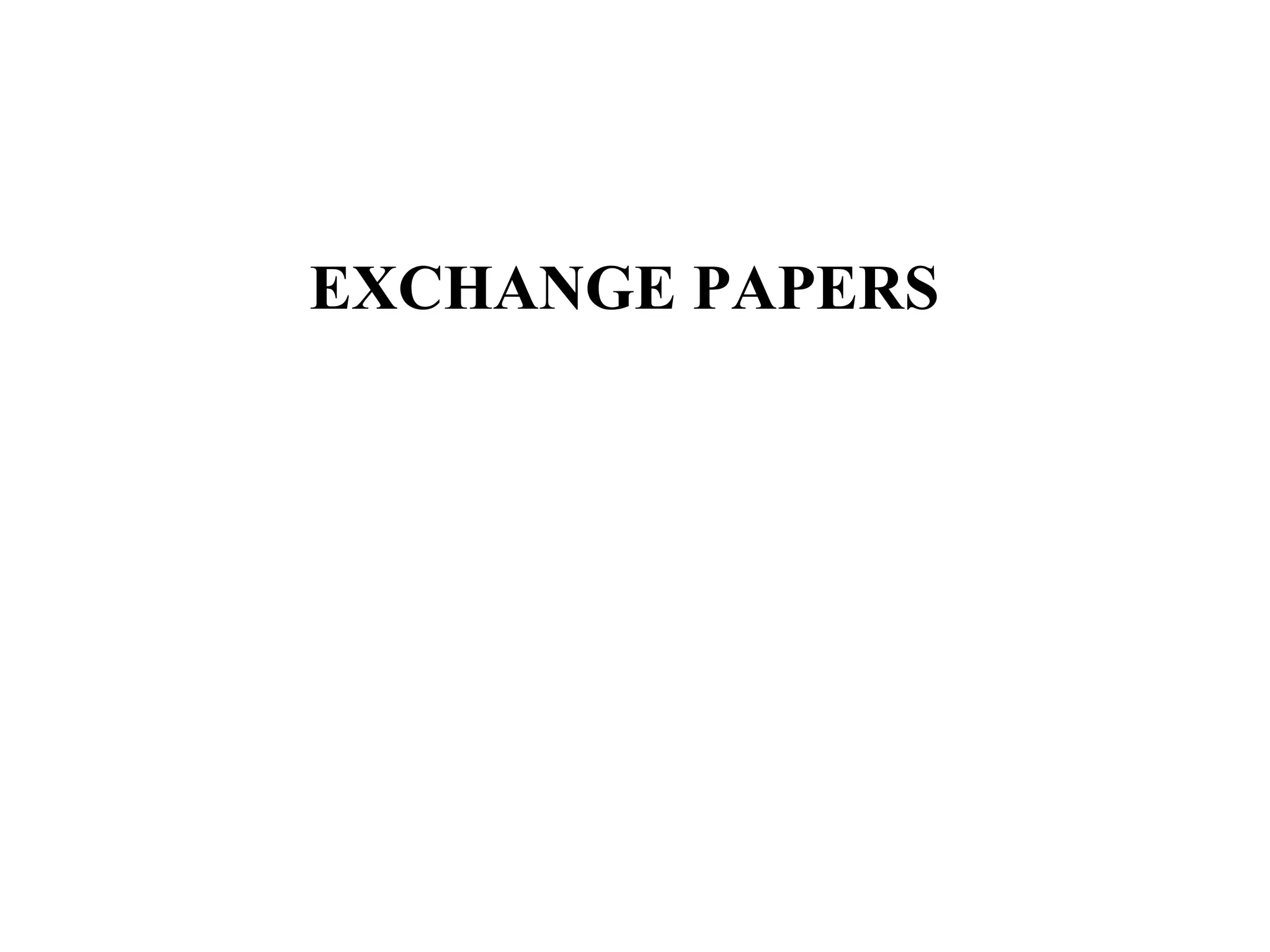 EXCHANGE PAPERS 