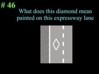 What does this diamond mean painted on this expressway lane # 46 