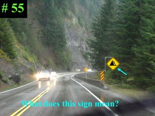 What does this sign mean? # 55 