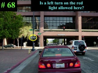 Is a left turn on the red  light allowed here? # 68 