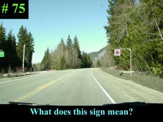 What does this sign mean? # 75 