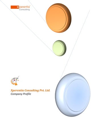 Xperentia Consulting Pvt. Ltd.
Company Profile
 