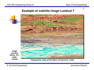 FCE 552: Engineering Survey IV   Dept. of Civil Engineering




B. Sc.(Civil Engineering)             University of Nairobi
 