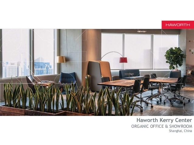 haworth kerry center organic office showroom shanghai