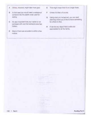 RHdlng"'" 1 I
--
H ti '*I bl anyob1oct tllat is safe and
"""'°""ale tor aJI the family.
G Using wt.II you·vo learned, you ean start
p!Mning whn you'd hl<t to lflavo oomethlng
!Of others to fuld.
F Unlell Jt"I~:or. ofcourse•
E That mogtit moan tt>al ~'s no oog ... there.
D Most of t"""1areocc:uraoe to w.t-.na lew
L_ __
C It's 11100 lmp(lrtalll - 'fO'I eacho Is rot
eon'useclwlll> Ol'etllal1<11•-"'else hll
hiddon.
8 In Vlal caM youwoMI~ I wa'...,....,
...,..,.,,... '"" '"" pllt!tc ..... ._, ""
sal•ng.
---
 
