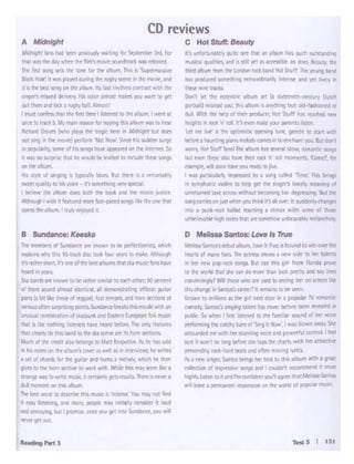 T... 5 I Ut
0 Melisu s.ntos:Lo.e Is TN•
r.t""·!>Sln:cs'~ a!t;ftt,, tow fJ ~ 1<; t'o.1rid to wir Ovtf tl'c:
ftetr1i fl~ Wi. fbr ac!rC Nfl'!, I l'lt* S1df lO bf! I il'fll!.
'l'l tirr tit'* pap-lOCt s:r.:;s. &.r.n~ t1'i5 4) r ho'r llto.'id-' ~'"'-'
to ·l'c WQrtlll 00-A' slc Ot ea l'IO!'t tNPI IDOl prr ITV and 9' I •tl"i
(Or!W'IC1r.-rlf'WiZill'ft' wt'8 ft llW!d ID~ hrfGf'I Krtt'l •lt
tt:.s (tr~ .. WllORcs.ur? ll 1""9·• 11>~ ~
Kl!~,..,.~#'Jllr:rw l'!o tl'W' F1 Ul1 door • I WP1.t-U.1 IV 1t11Y111riuc.·
~ Silr.Ds0sSl'9f"9 t&icf:l ~ !'le<."' ~°"titer~akd1n
p1.1~lr So .f!trl 11111krnrt11>l!Y' '-ii.JI• sound of"'~"''~
Pt't*1ftnt t'ICC'll::t:it.n: d ~ '1lbrl, I -~ b:;)wr. •way Shr
.asto.Jrtkd lflr d M ~ 'llCict" 11'11 r<JWf1111Icontn1l 1 ltrl
i1.'ttl'lllllOl'l'ttr'-"lldnv.r1D1& kctiarUwl'I ttrtlllrKI~
,..NN~ rodjglld k°OIG n! af"krl ll'<JV'Clig lyt"io.
All I'<".,.,..SPiD llfftp llcf kll to ttlalbum will'· I ~·t:ii'.
<lllktlior fl L14Xt • D191 WI cowldri't 1e('(ltrmtnd it m0tt
flifily ~ ta 11...S l'a CDdOi:t4 '°"it ~l'tt (hal .... SSI Sol11lrJ)
....., lfM 1""9".it'ftlt11:;:cuiw on •tt WQrtd of lll'f'ullf mu;c
n """""' _...,.., .';/ 1'---!t tll"t • ¥ albl.t!r tias ~th l),l!-c;1:ir<li.,q
It, ltd 11 di llf'1 H l(Ull."bit IS d~ IJnJvf1·, ti~
tnlrd~ ff'091 IJ'if. Lonlkliri ro;t t.lnd Hol Stuff tie fCJn§ t>a'ld
~ .. ~~'-lg t•!:!Xtda;llr .n-t~ ind '((1 11.....1v 11·
t'let Wit txb.
0ot·1 lrt at' fttf't:..Y al:rA wt l.t l•-i.ecnt11-<-,11"i.ty Outr~
per~"'~ 'Q.I, I'.&~ 6 ~bl.It e1ct4·1~'!1onr:1 'JI
dlA. W'd t!'< 'llt1) r:I ttci1 ~tr, Ha( $1~ff has 1t3ri-ol!'d '11.'W
r1riglltiII" ~ ·,. 'n""" "*'(II.Ir .-rflti 1&1er.
ttl Inf~·8 llf •tzA ~4 bft, grrit:t to '>tart w :ti
~a i..,r1:., pQn;)M:bJram:s111U: rr-ctu.n:'f'Oll.Butdon'!
""°") tb1 Stuff bog! ht A.., fW ~Vow, 'Cn"allbt !_.(1111;'
bJt "''" tta(: Ibo~ t?'IC'Cut .,.. IOll lnlll'f1ef!b ·com~r.for
m11J*:,d ~ l'll'fl' 'fO.i rrmto Jw
1.,. ~-t, 111'.JllCSWlf Wt Jttr1 t111,.d 'T11?1e' lt11~ bf 11;s
n ~lt *6ti • iwlp trt [!'Ir 1i"9tf'S ~ 1et11trl)r1f
111'.ft(Wr"(.b.t IOQD .c:ta.t ~I<» dt"l)<t"Wlll. !:Ji.I 11'-r
Ol"')~anpU.t-f'r.p:.'W ifsllM'° It suddtrty<"l!a~~
"'°I fl.~ Cl(i ~ ~ I tfima1 ¥r1lh IO'!'<' oi ttl!YA'
ol!U:lr~ 111¢nalel l!'lat 11r IOI !~tC a ... JI1'1!11., 'l'tb~t:t,:
"nt~ d S: :ice ""'~ re tit perf-(tt1or c;~ 1tf't1ctl
- flt r/t':'I lt-3 I•,..,... dnc tcot ICU' Vf'41)IG 11'1~, N•tov 111
I' '1ttC' s.-.r..1'1 eeecf :k ees albt.!!!!~t ski fl'lllS~ fari~~llvl'
-~l'K
SQ Nrd!,~ W!rM' ID llt "ldlaSIN:if •.ofl('h Ollitl; !l(l l)r'll.:l'l't
tJ1 "'" s::u"dll:llOSt ~"'11. 111 drMo'lstratil'll} offbeat 91. hr
~itlltlit...,..of ltY~fnll lf'lf'lpn4f•1 lll'lf~vtllMlol
~ofxeSU'l"'"~ ~ Sl..'ld'.ll'l'..'C lt'tabtlii~mwlt! '>':JI ill"'
~ mtlbir.lt.m CJ' rul;lunl: ind (.n.11rn £Lll'Optln folt ft'lusk
1111tb l:&:i ll!l)UwJg b::im Ill'« ticald tll'I A ffw Qfll~ h·1tldtS
Piil tt.frrw ee l't&N"° 101ht 1b IC'."lt alt' ,13 horn ~in'!!.
,.,.., dW cdl 1'10lldDftp ta M1111 -.,vp;.0 !' Al lie l'e uld
It M ~ °"d-'"' iblm """'"a'> wrl] ~in 1nrtrv1tW tit wr1:rc;
I Id of ct4'a IQr lfW: fJl:iT Ir-•~ .) I mQ tcfy,.,,.l!i(!i ~I". uee
~ c er hamW':tiof' tD.at ~t W"11lr l"lismaylltt't like1
~ .._. llO w.."'tt "IUSlt.il ~ IJ('f$ !~ Tt("fl.'I'> fll."lff I
.... lllCft!irftt Of l!'llld;;:;n.
1hr: best llO'll ., ~ this 1'11!.61(' IS 1!11cruc· You nay !'IOI 'lod
11 tit¥~ Mf maiw fJ"!Pt ""°11"111i11ly to~lltf tt .11.d
ll!d.,.,,...,W: I~ O"('(' .,Oot gd 11ttD Si.,,dlf!(C, 'fVIJ w1Ji
..............
~ft tlaid llttoi ;m:llOJ51'r M l '1~ for St-ptmibc• 3(1j. for
tV"WMft Uy ... ltlr ~'""""' 0Jr1·1arl w~ rrl(a'r I
Owr &51.tD119 tc"S O'I&' ~ 1or V'1' 11biam 1116 is 'S1.111r1m;;S5Nf
a:xt tttr• n ~ ~r"'d6'rin; ee"1;bv fitt'l'I( 1n ttit ''~(hir,and
it9 fttllll ~--~ti)tftl lfi'fhll'G(Olllrl~l W'l!1 ue
'fllll9C(l ft"..lld ~ tis llOCt MIOSlmake$'fOllV4nt -n qi'!
Gitt tflctt l!'ld bd •"'lbw Ull ~'
I nsmrtos• tk f~1tllrtlllster<"d10 :tit tlJu'l'I. I went at
OllCt IDl:Xt i. ,,.{~ft'llOll fQf ...,y1ng "11 album w.i.1 lo ltttf
l((tQ.'d &owe ~ ~ thr trJ9'<' ht::O 1n MJdr11Jl!t bul dOft
N;:( ... Ill ee no.id J.crf(im 1*( how' Slntt t :S. IJ Jfrfl Sl,INJt'
ll'll pep· Ill t:lr!C' d lll ~ lll'Wf' li»t"lltd or ue lntl'1flrt So
C .S!IO~ INS be' WOU1o tw lf'fltcd 10 11cludt uese !illrgs
......-Ks S:W • W9'll a~ ~ 81111ncrr !!. a rt'mi11>..1bl'f
f#tt't ~ 10 '11.aKt l'J tDCN°I11'19 >ltty ~
I~ IJ!t' .._, C;a lloltl the..,_,, 41111d tllr n>rNit~SI«
Ai'.t'rJl4'. wishc"'tr-.-ml "'l:tt 1as:.r.amfwi.,s il:t ueee tt;a'
_ .......... ""'"""' 1
CD reviews
C Hot Stull:S..ul)'A Midnight
 