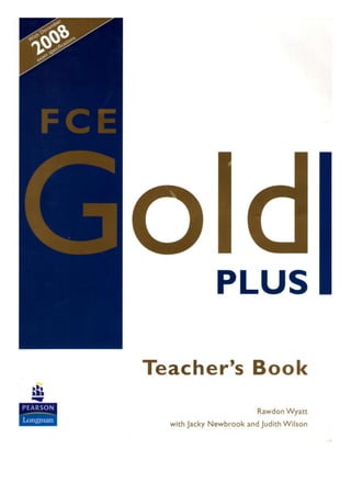 Fcegoldplus teachersbook-120823025601-phpapp01