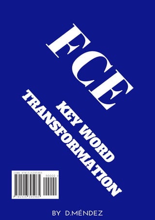 Fce key word_transformation_made_easy_1