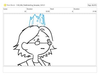 Scene
20
Duration
02:00
Panel
A
Duration
01:00
1109_006_TheWinterKing_Template_120121 Page 46/476
 