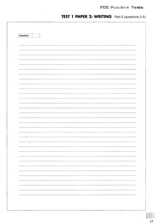 ¥%Ж Practise Tests
TEST 1 PAPER 2: WRITING Part 2 (questions 2-5)
Question
!
17
 
