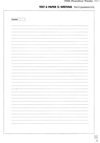 TEST 6 PAPER 2: WRITING Part 2 (questions 2-5)
Question
 