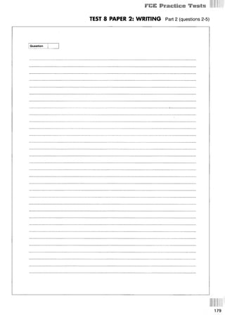 FUE Тт’
вЫ
TEST 8 PAPER 2: WRITING Part 2 (questions 2-5)
Question
 