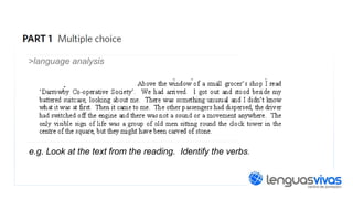 >language analysis

e.g. Look at the text from the reading. Identify the verbs.

 