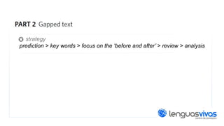 strategy
prediction > key words > focus on the ‘before and after’ > review > analysis

 