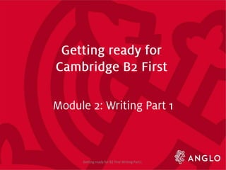 Getting ready for B2 First Writing Part1
 