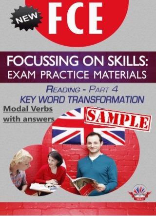 FCE- Focusing on Skills – Reading Part 4- Key Word transformation Modal Verbs
englishlessonplan.co.uk Emily Kruszewska © 2015 telcuk.com
 