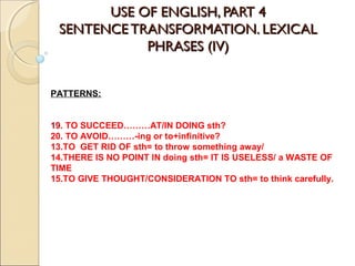 Avoid Sth Fce, use of English. LEXICAL PHRASES IV | PPT