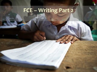 FCE – Writing Part 2
 