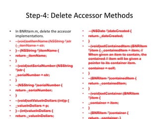 Step-4: Delete Accessor Methods
 