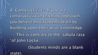 TEACHING APPROACHES &