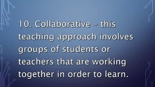 TEACHING APPROACHES &