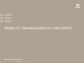 Global ICT Standardization for India (GISFI)
 