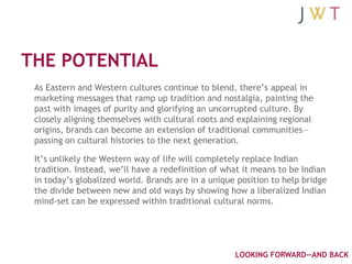THE POTENTIAL
 As Eastern and Western cultures continue to blend, there’s appeal in
 marketing messages that ramp up tradi...