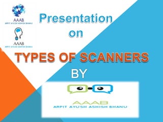 Types of scanners