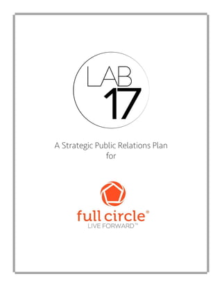 A Strategic Public Relations Plan
for
 