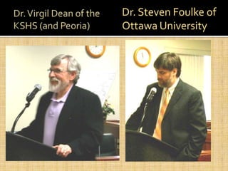 Dr. Steven Foulke of
Ottawa University