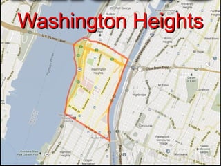 Washington HeightsWashington Heights
 