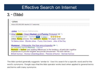 Effective Search on Internet

 