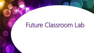 Future Classroom Lab
 