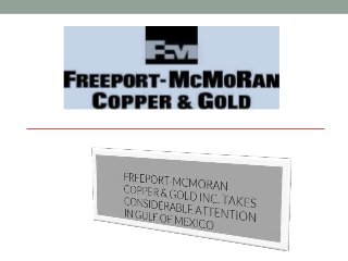 Freeport-McMoRan Copper & Gold, Inc. - (FCX)