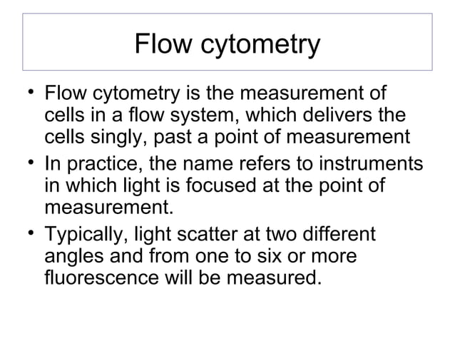 Flow Cytometry - basics, principles and applications | PPT | Blood ...