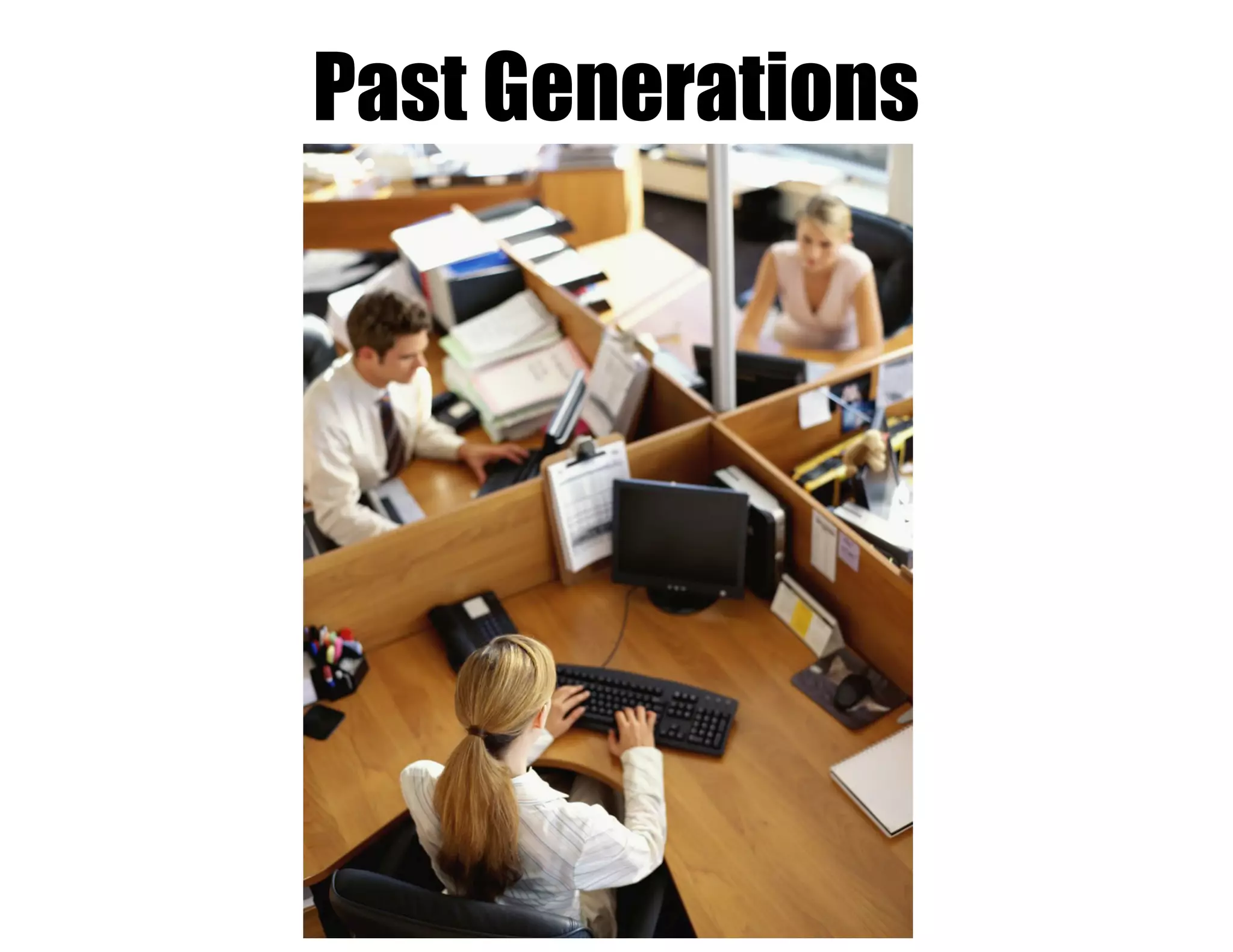 Past Generations
 