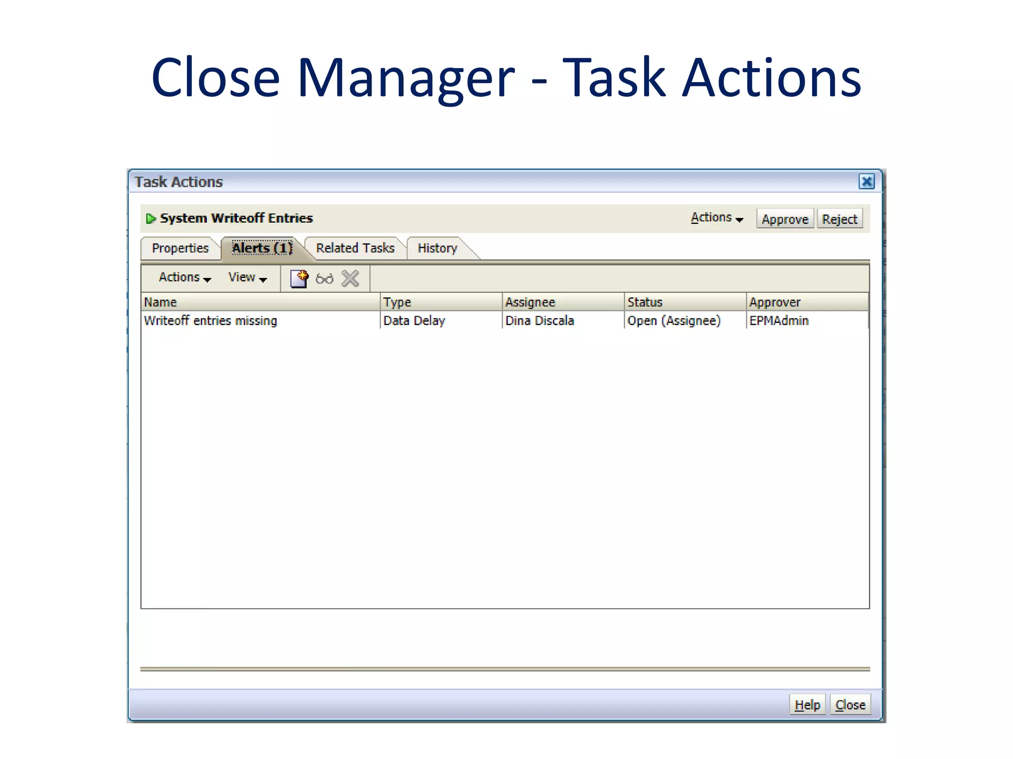 Close Manager - Task Actions
 